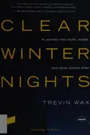 Book cover of Clear Winter Nights A Journey Into Truth, Doubt, and What Comes After