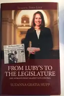 Book cover of From Luby's to the Legislature One Woman's Fight Against Gun Control