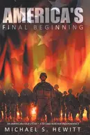 Book cover of America's Final Beginning
