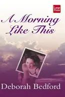 Book cover of A Morning Like this