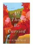 Book cover of All That We Carried