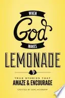 Book cover of When God Makes Lemonade