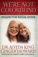 Book cover of We're Not Colorblind