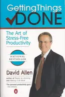 Book cover of Getting Things Done The Art of Stress-Free Productivity
