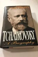 Book cover of Tchaikovsky: A Biography