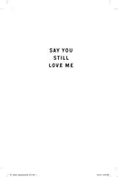Book cover of Say You Still Love Me