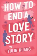 Book cover of How to End a Love Story