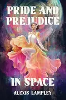 Book cover of Pride and Prejudice in Space