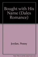Book cover of Bought with His Name