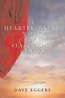 Book cover of A heartbreaking work of staggering genius