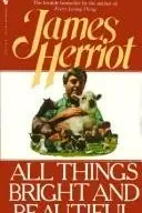Book cover of All Things Bright and Beautiful