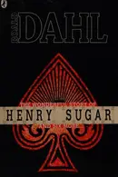 Book cover of The Wonderful Story of Henry Sugar and Six More