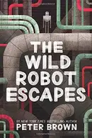 Book cover of The Wild Robot Escapes