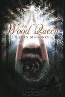 Book cover of The Wood Queen