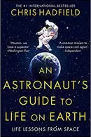 Book cover of An Astronauts Guide to Life on Earth
