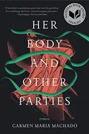 Book cover of Her Body and Other Parties