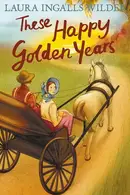 Book cover of These Happy Golden Years