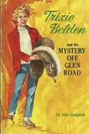 Book cover of Trixie Belden and the Mystery Off Glen Road
