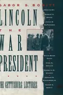 Book cover of Lincoln, the War President