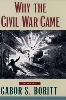 Book cover of Why The Civil War Came