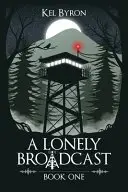Book cover of A Lonely Broadcast