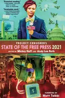 Book cover of Project Censored's State of the Free Press 2021