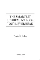 Book cover of The smartest retirement book you'll ever read