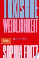 Book cover of Toxische Weiblichkeit