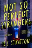 Book cover of Not So Perfect Strangers
