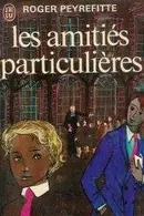 Book cover of Les Amities Particulieres