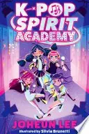 Book cover of K-Pop Spirit Academy
