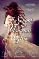 Book cover of A School for Unusual Girls