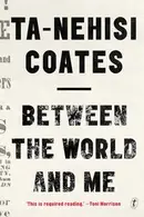 Book cover of Between the World and Me