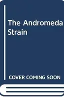 Book cover of The Andromeda Strain