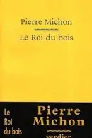 Book cover of Le roi du bois