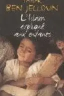 Book cover of L'islam expliqué aux enfants