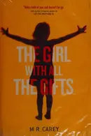 Book cover of The Girl with All the Gifts