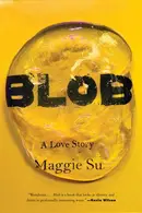 Book cover of Blob A Love Story