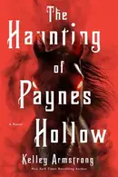 Book cover of The Haunting of Paynes Hollow