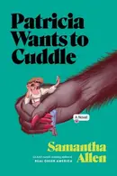 Book cover of Patricia Wants to Cuddle