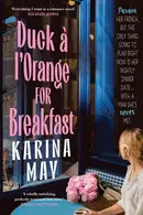 Book cover of Duck À L'Orange for Breakfast