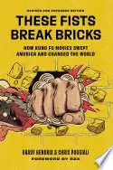Book cover of These Fists Break Bricks
