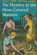 Book cover of The mystery at the moss-covered mansion