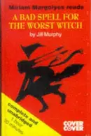 Book cover of A Bad Spell for the Worst Witch (The Worst Witch #3)