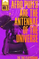 Book cover of Afro Puffs Are the Antennae of the Universe