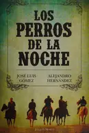Book cover of Los Perros de la Noche