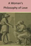 Book cover of A woman's philosophy of love