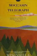 Book cover of Moccasin Telegraph and Other Stories