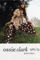 Book cover of Ossie Clark, 1965-74