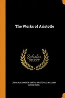 Book cover of The Works of Aristotle